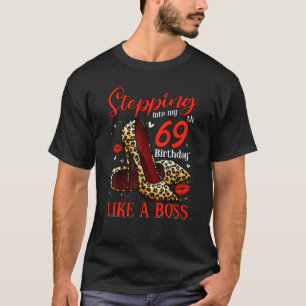 Stepping Into My 69th Birthday Girls Women 69 Year T-Shirt