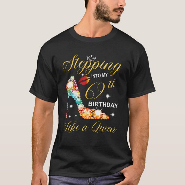 Stepping Into My 69Th Birthday Like A Boss T-Shirt (Front)