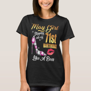 Stepping Into My 71st Birthday Like A Boss For 71  T-Shirt