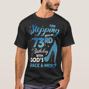 Stepping Into My 73rd Birthday with God's Grace & T-Shirt