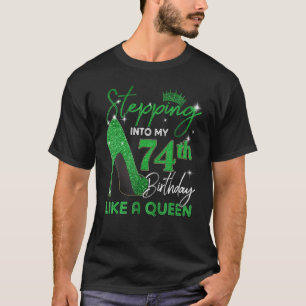Stepping Into My 74th Birthday Gifts Womens High H T-Shirt