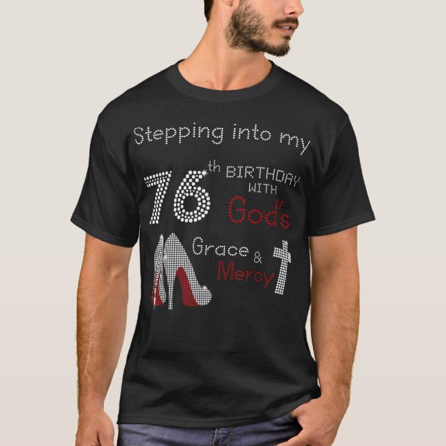 Stepping Into My 76th Birthday Tee Gift For Womens (Front)