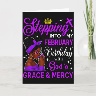 Stepping Into My February Birthday Black Afro Woma Card