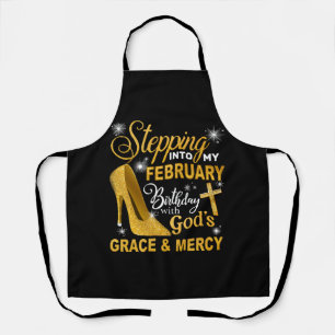 Stepping Into My February Birthday With Gods Grace Apron