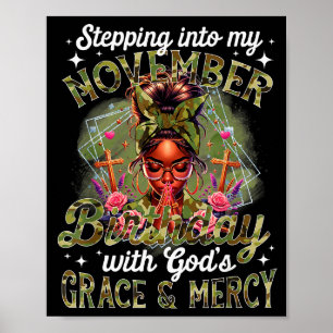 Stepping Into My November Birthday Black Women Chr Poster