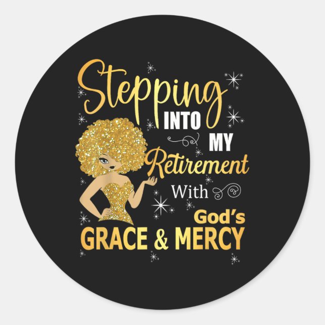Stepping Into My Retirement With God's Grace And M Classic Round Sticker (Front)