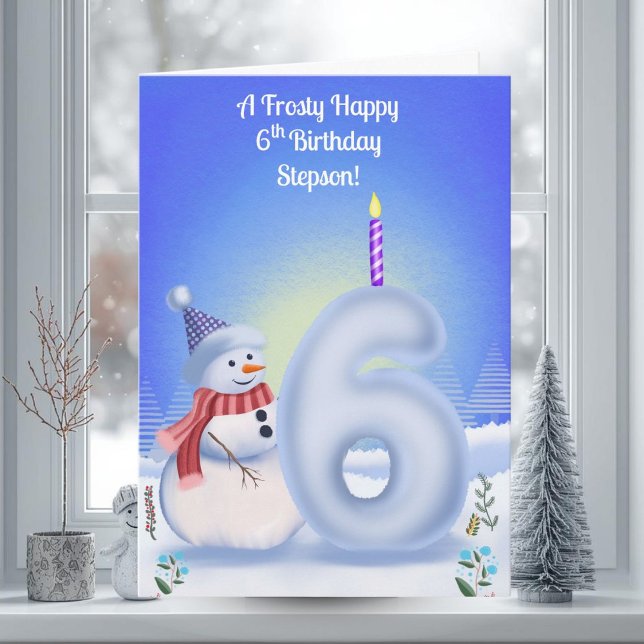 Stepson 6th Birthday Snowman Snowy  Card (Creator Uploaded)