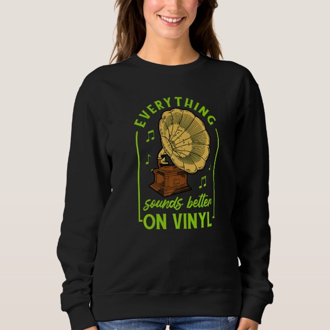 Stereo Vinyl Record Buff Music Disc Player Audio A Sweatshirt (Front)