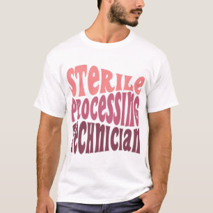 Sterile Processing Technician  T-Shirt