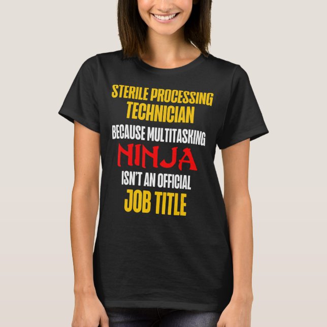 Sterile Processing Technicians Fun Plan Funny Tech T-Shirt (Front)
