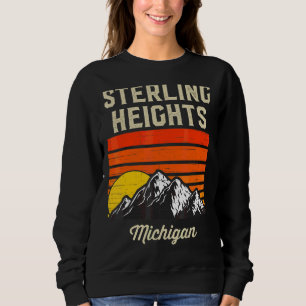 Sterling Heights Michigan Hometown City State Usa Sweatshirt