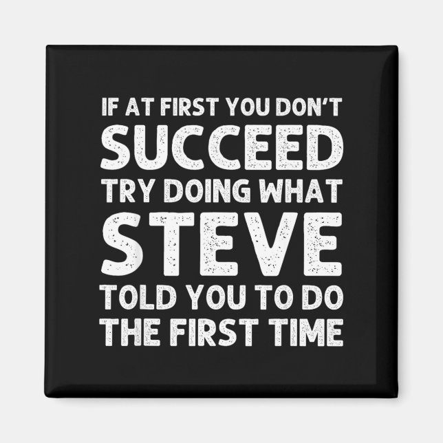 Steve Gift Name D Birthday Funny Christ  Magnet (Front)