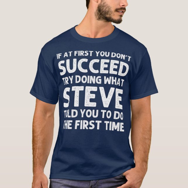 STEVE Gift Name Personalised Birthday Funny Joke T-Shirt (Front)