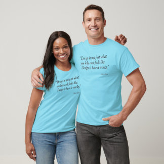 Steve Jobs Design Quote T-Shirt