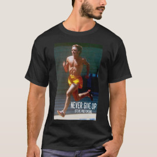Steve Prefontaine Quotes T-Shirt