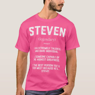 Steven Definition Funny Talented Great Steve Cospl T-Shirt
