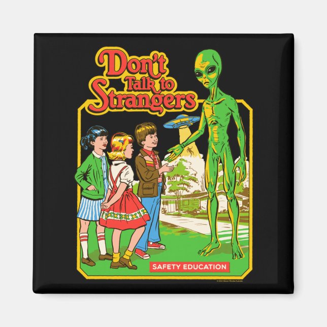 Steven Rhodes Don't Talk To Strangers Alien Retro  Magnet (Front)