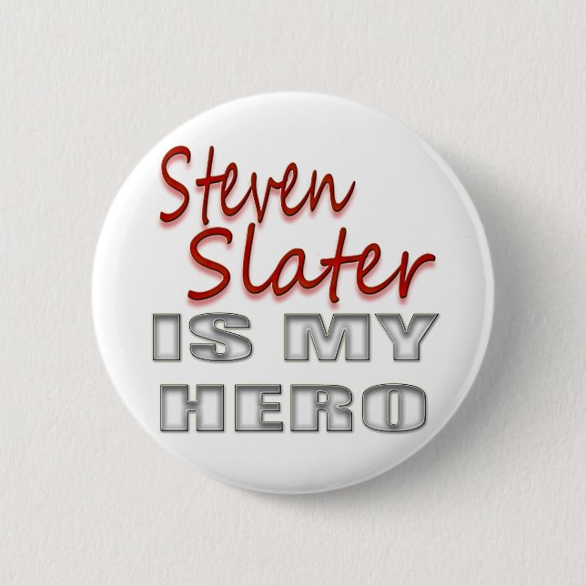 Steven Slater is my hero, in red 6 Cm Round Badge (Front)