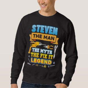 Steven The Man Myth Fix It Legend Father Day Mecha Sweatshirt