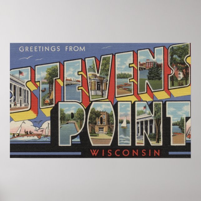 Stevens Point, Wisconsin - Large Letter Scenes Poster (Front)