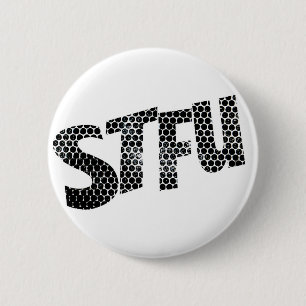 STFU funny badge