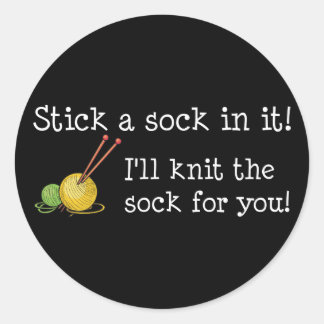 Stick a sock in it! Sticker