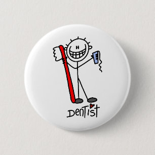 Stick Figure Dentist 6 Cm Round Badge
