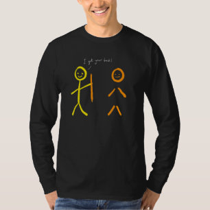 Stick Figure I Got Your Back Sarcastic T-Shirt