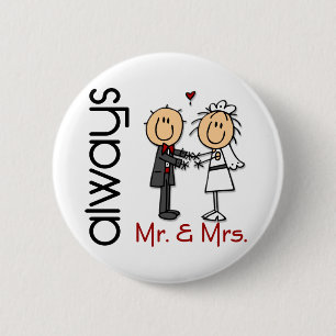 Stick Figure Wedding Couple Mr. & Mrs. Always 6 Cm Round Badge
