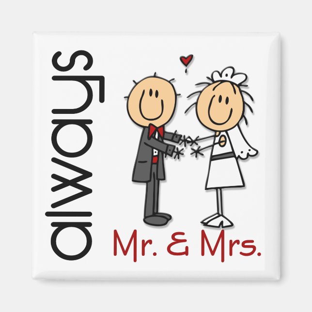 Stick Figure Wedding Couple Mr. & Mrs. Always Magnet (Front)