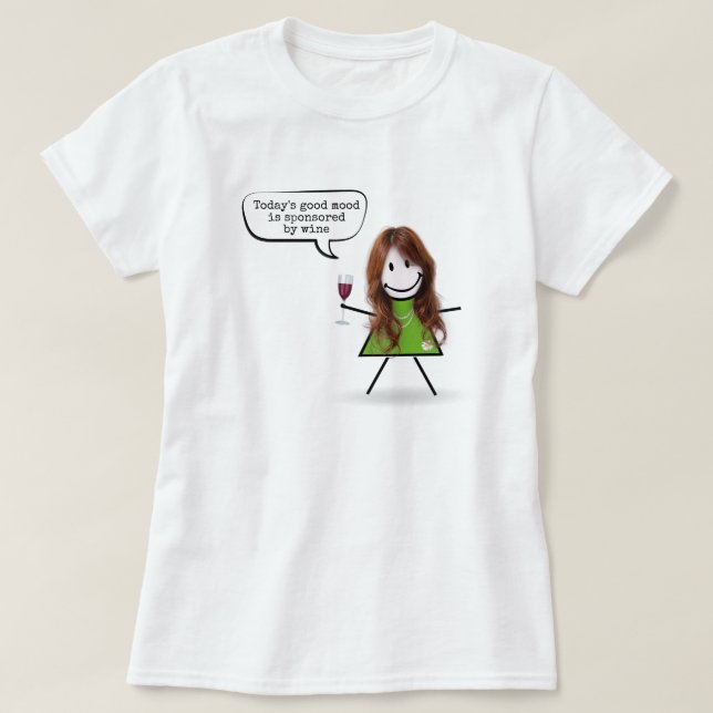 Stick Girl With Wine and Fun Quote   T-Shirt (Design Front)