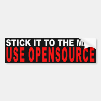 Stick It To The Man, Use Opensource Bumper Sticker