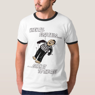Stick it to the Ref T-Shirt