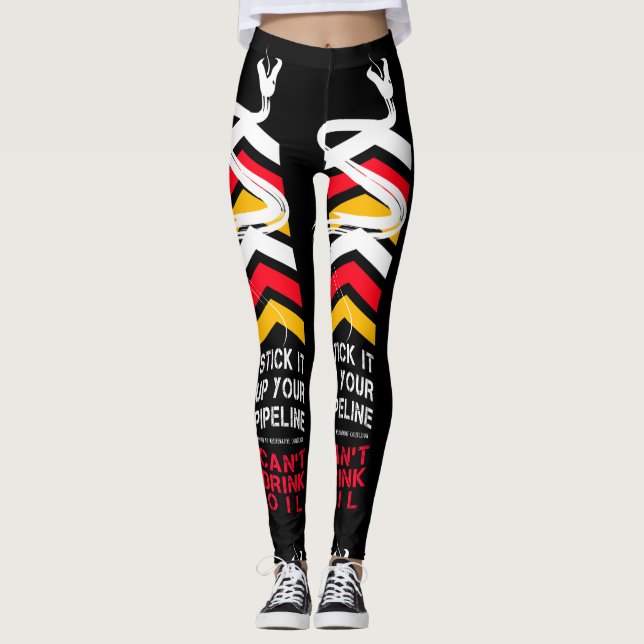 Stick it up your Pipeline Leggings (Front)