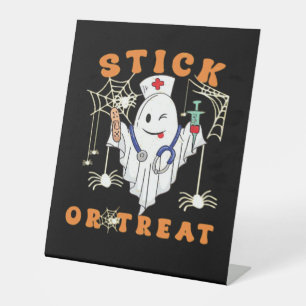 Stick or Treat Nurse Spooky Nurse Costume Funny Ha Pedestal Sign