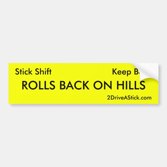 Stick Shift Bumper Sticker (Front)
