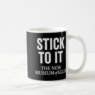 Stick To It The New Museum Of Glue Premium Tri-ble Coffee Mug