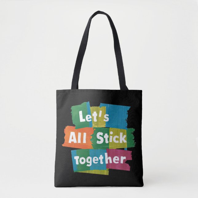 Stick Together Tote Bag (Front)