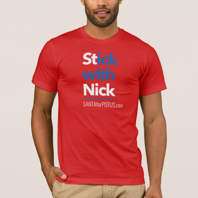"Stick with Nick" unisex Bella Canvas tee (Front)