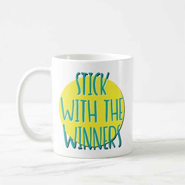 Stick With The Winners Recovery Slogan Mug (Left)