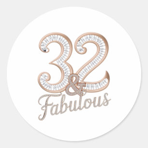 Sticker - 32 & Fabulous