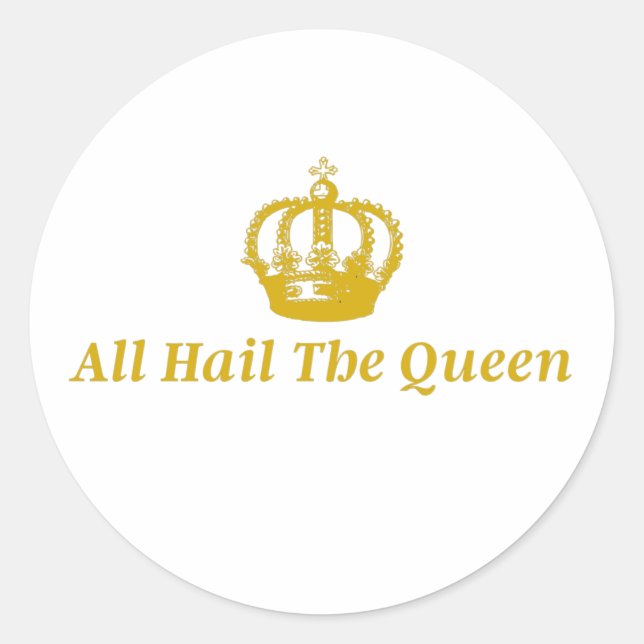 Sticker All Hail The Queen (Front)