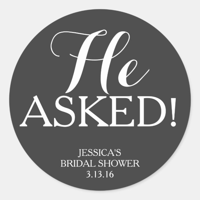 Sticker | Bridal Shower - He Asked! (Front)