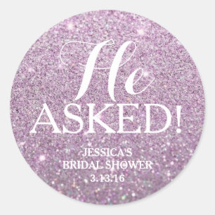 Sticker - Glitter Bridal Shower - He Asked!