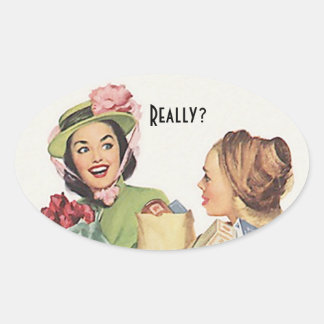 Sticker Vintage Retro Neighbourhood Friend Really?