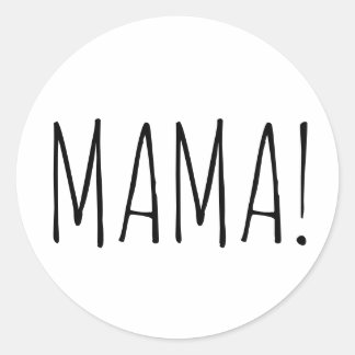 Sticker with simple text for your Mama