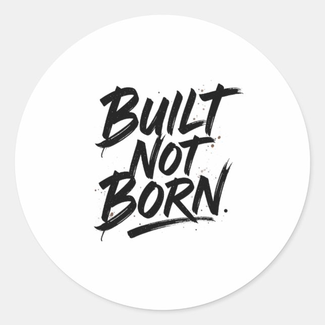 Stickers Bouilt not born (Front)