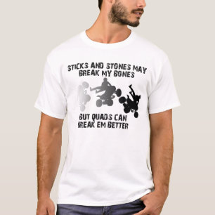 Sticks And Stones Quad ATV Funny Shirt