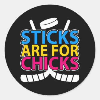 Sticks Are For Chicks Field Hockey Hockey Player Classic Round Sticker