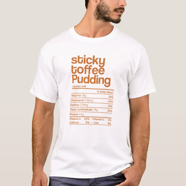 Sticky Toffee Pudding Nutrition Fact Thanksgiving T-Shirt (Front)